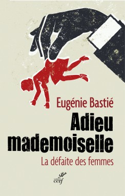 Adieu mademoiselle d'Eugène Bastié © Le Cerf