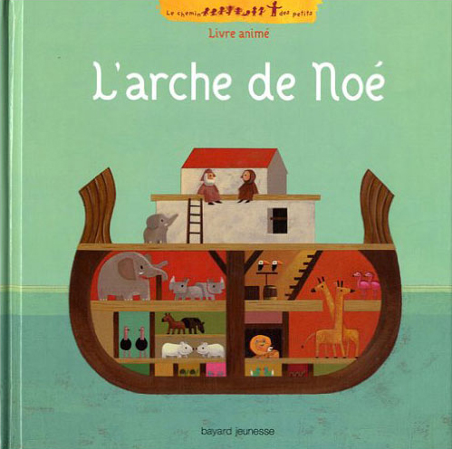 « L’Arche de Noé », livre pop-up de Sabrina Bus et Xavier Deneux, Olivier Charbonnel, éditions Bayard Jeunesse