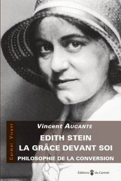 Edith Stein, philosophe de la conversion