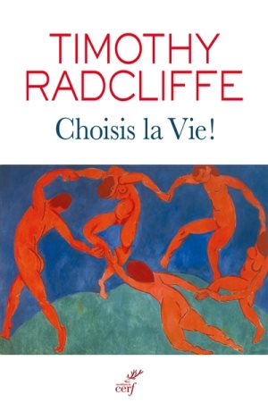 Choisis-la-Vie - Timothy radcliffe