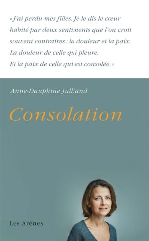 Consolation - Anne Dauphine Julliand