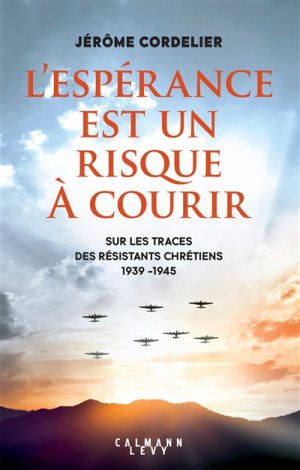 l'espérance est un risque à courir