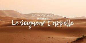 Le Carême avec Aleteia : Le Seigneur t&rsquo;appelle