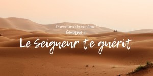 Le Carême avec Aleteia : le Seigneur te guérit
